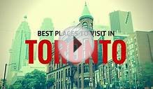 Best Places to Visit in Toronto - Justin Plus Lauren