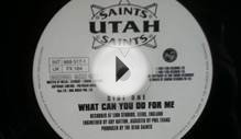Utah Saints - What Can You Do For Me